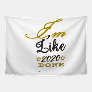 I,M Like 2020 Done Standing Tapestry