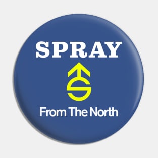 SPRAY - FROM THE NORTH Pin