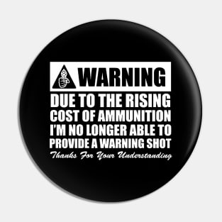 Warning - Famous Quotes Pin