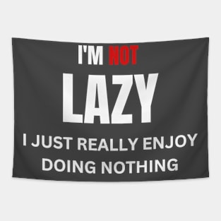 i'm not lazy funny Tapestry