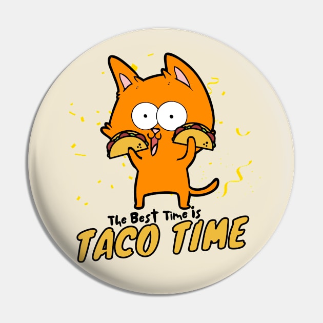 The Best Time Is Taco Time Funny Orange Cat Pin by DesignArchitect