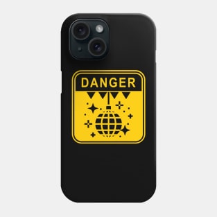 DANGER - NO DISCO - LOCKDOWN RULES Phone Case