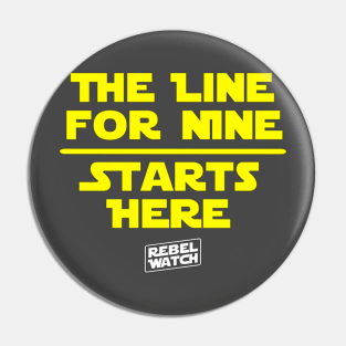 Line For Nine Starts Here Pin