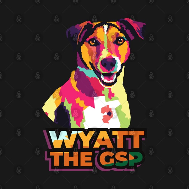 wyatt the gsp by cool pop art house