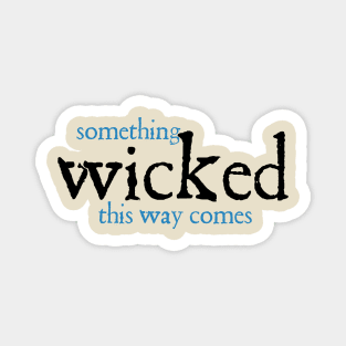 Something Wicked - Shakespeare Magnet