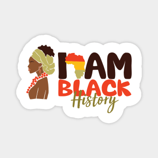 I Am Black History Black Women Gift Magnet