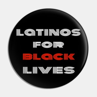 Latinos For Black Lives Pin