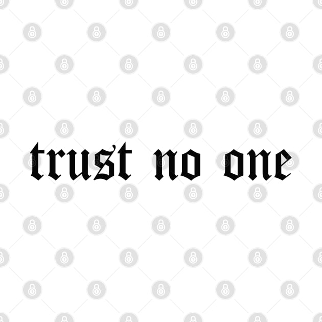 Trust no one by SashaRusso