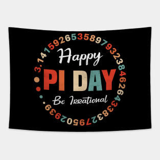 Happy Pi Day Be Irrational Tapestry