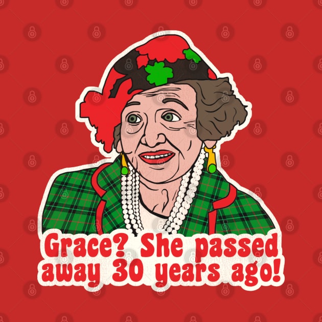 Grace? ... - Aunt Bethany Christmas Vacation Quote by darklordpug