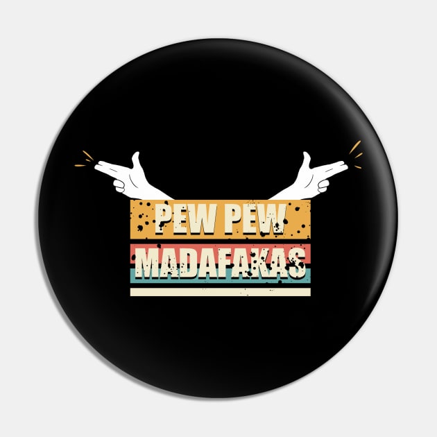 funny pew pew madafakas vintage finger guns Pin by A Comic Wizard