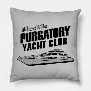 Purgatory Yacht Club Pillow