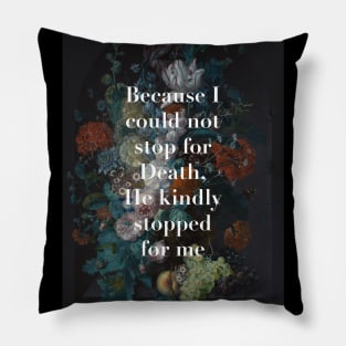 Emily Dickinson - On Death Pillow