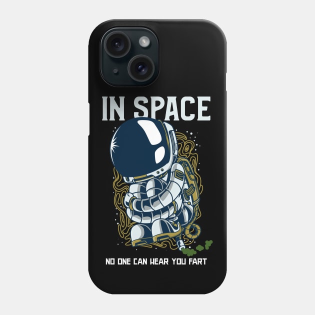 In Space No One Can Hear You Fart - Astronaut Fart Joke Phone Case by TMBTM