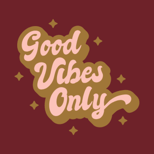 Good Vibes Only T-Shirt