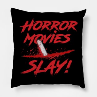 Horror Movies Slay! Pillow