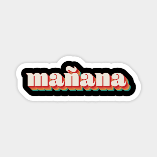 Manana Magnet