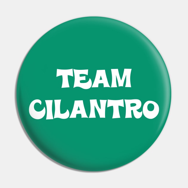 Team Cilantro Pin by MrTeddy