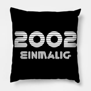 born 2002 birthday present Pillow