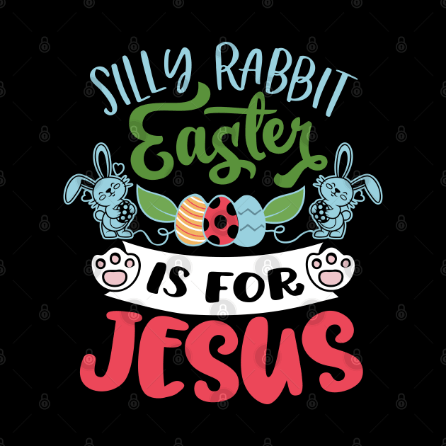 Happy Easter Egg Jesus Bunny Ear for Rabbit Easter Day Eggs by alcoshirts