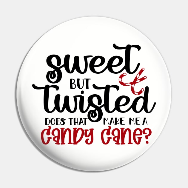 Sweet But Twisted Pin by AnnMarie