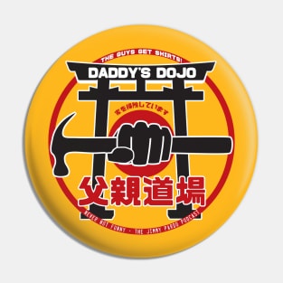 Never Not Funny - Daddy's Dojo Pin