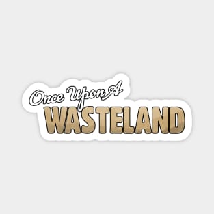 Once Upon a Wasteland Text Logo Magnet