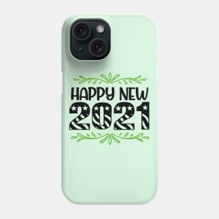 Happy 2021 Phone Case