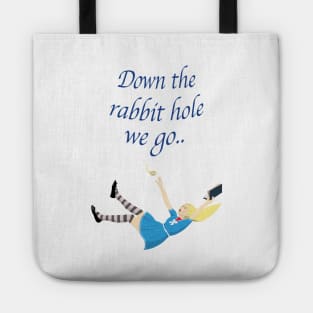 Down the rabbit hole we go (Alice) Tote