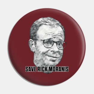 Save Rick Moranis Pin