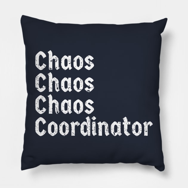 CHAOS COORDINATOR ORGINIAL GIFT Pillow by FFAFFF