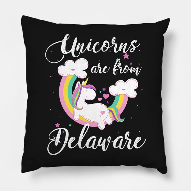 Unicorns Are From Delaware Pillow by helloshirts