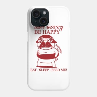 Don't worry be happy Phone Case