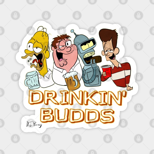 Drinkin' Budds Magnet by D.J. Berry