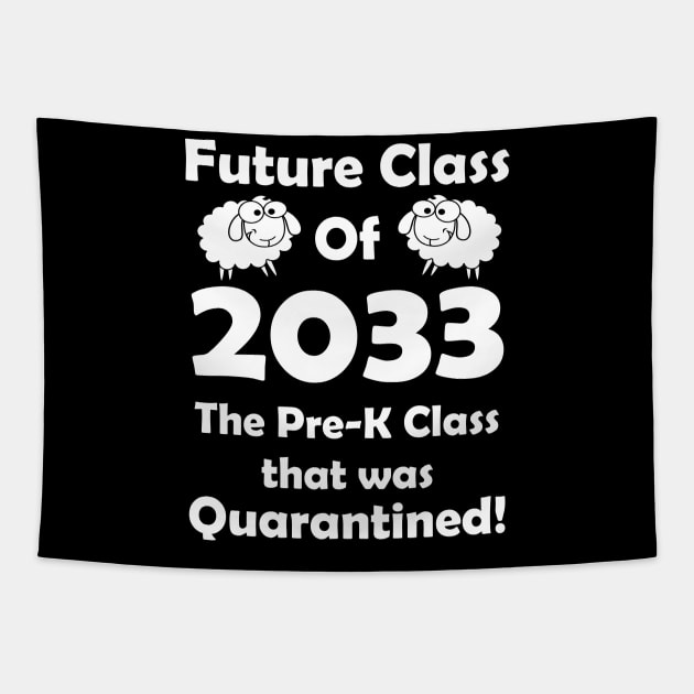 Pre-K Class of 2033 Quarantined Tapestry by Daphne R. Ellington