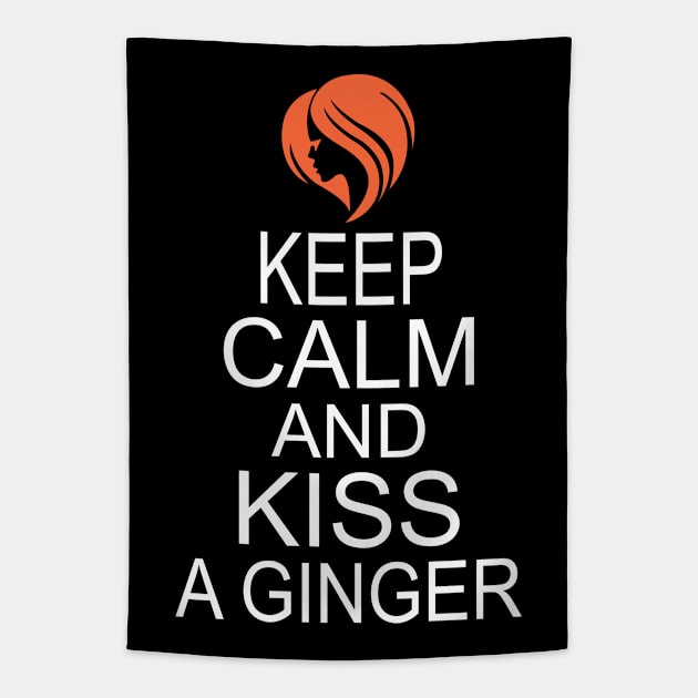 Keep Calm and kiss a ginger Tapestry by KsuAnn