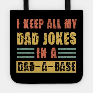 I Keep All My Dad Jokes In A Dad-a-Base Vintage Tote