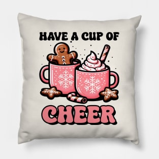 Have a Cup of Cheer Christmas Pillow