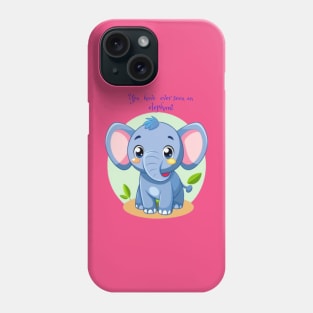 you have ever seen an elephant Phone Case