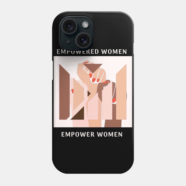 Empowered Women Empower Women Phone Case by MandalaHaze