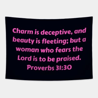 Bible Verse Proverbs 31:30 Tapestry