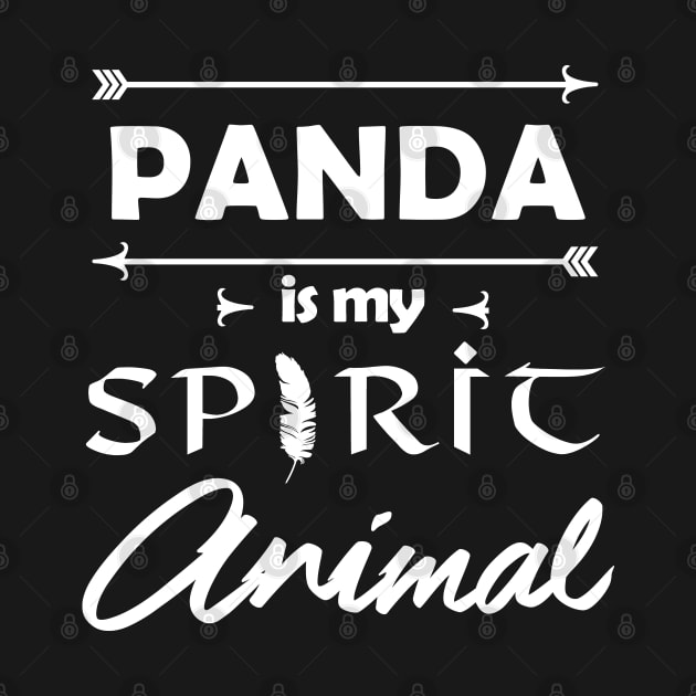 Panda is my Spirit Animal by Sham