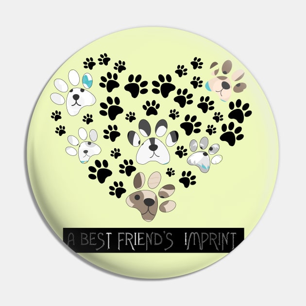 Best Friend's Imprint, Dog lover Pin by Humais