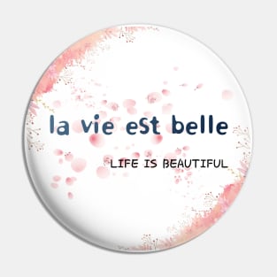 la vie est belle,LIFE IS BEAUTIFUL  Pin