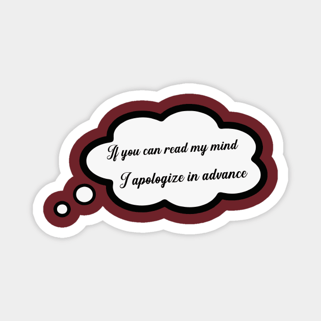 Can you read my mind? Magnet by Inked Designs