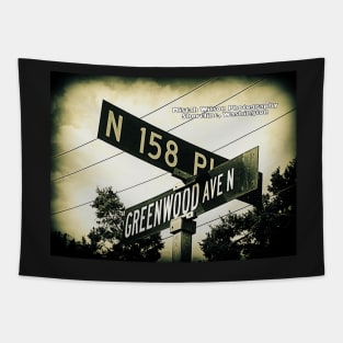 158th Place & Greenwood Avenue1, Shoreline, Washington by Mistah Wilson Tapestry