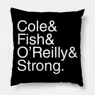 Undisputed Era Helvetica Cole Fish O'Reilly Strong (white text) Pillow