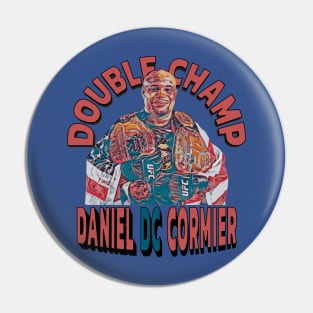 Double Champ Daniel DC Cormier Pin