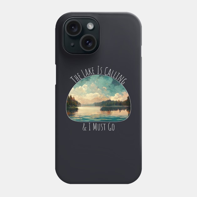 The Lake Is Calling Phone Case by nonbeenarydesigns
