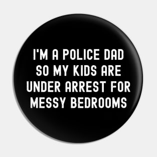 I'm a Police Dad, So My Kids Are 'Under Arrest' for Messy Bedrooms Pin